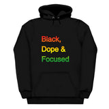 Black, Dope & Focused Hoodie